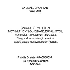 Eyeball Snot-Tail Wax Melts