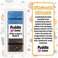 If You've Got it Haunt it Wax Melts